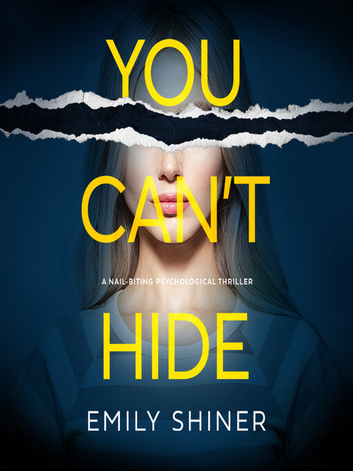 Title details for You Can't Hide by Emily Shiner - Available